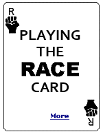 Playing the race card is an idiomatic phrase that refers to exploitation of either racist or anti-racist attitudes by accusing others of racism.